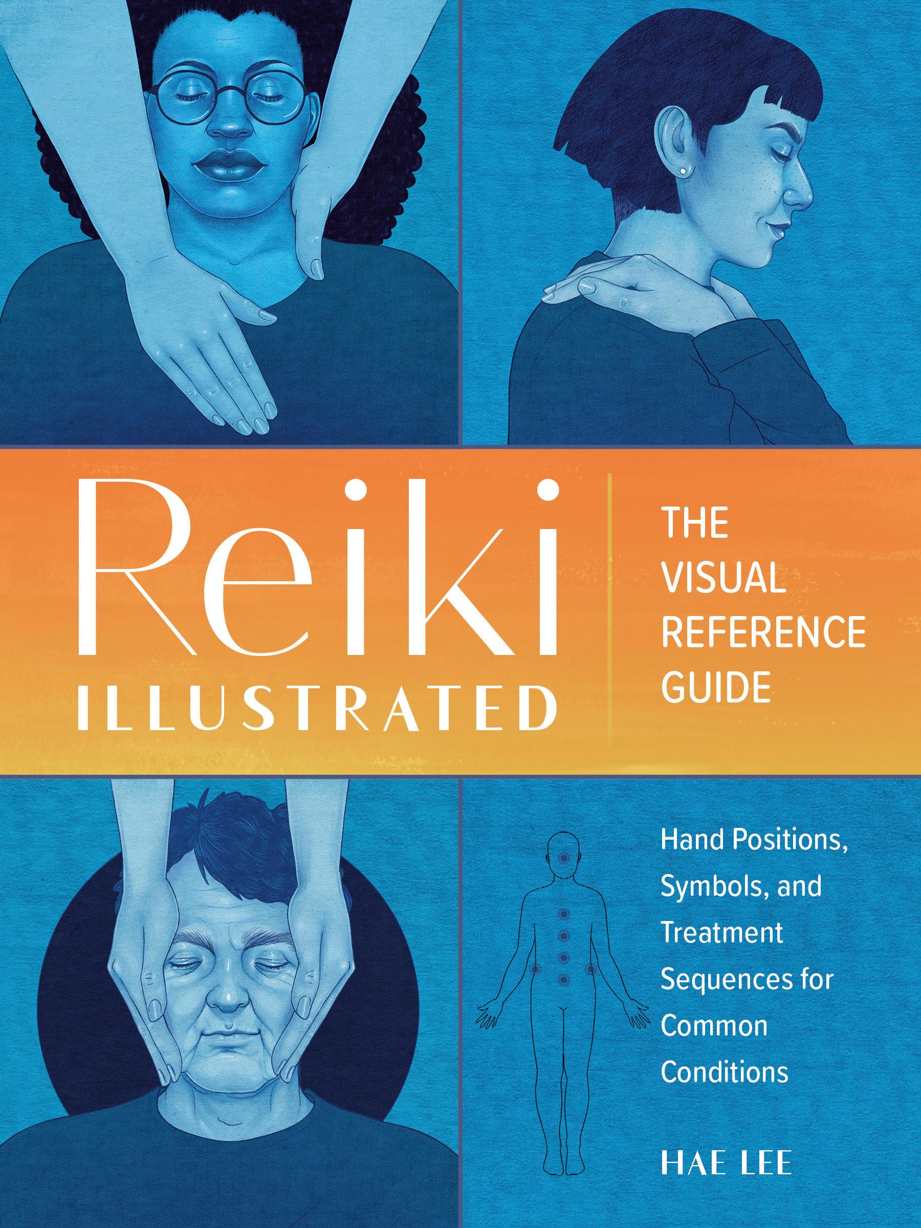 Reiki Illustrated: Visual Reference Guide of Hand Positions