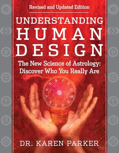 Understanding Human Design — Dr. Karen Curry Parker